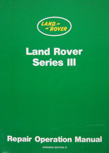 Land Rover Series III 4 & 6 Cylinder Workshop Manual