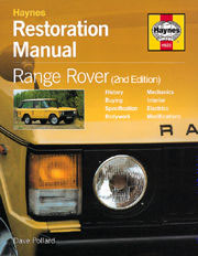 Range Rover Restoration Manual (1970-1996 Classic Models Covered)