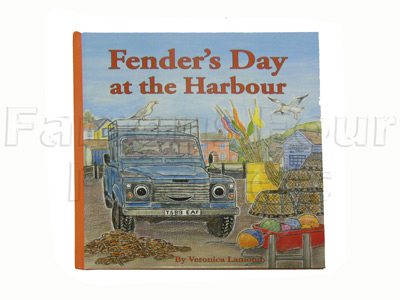 Fenders Day at the Harbour - Childrens Story Book - Sequel to "Landy".