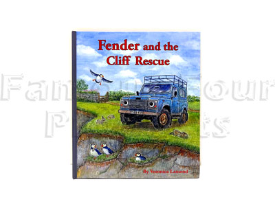 Fenders and the Cliff Rescue - Childrens Story Book - Sequel to "Landy".